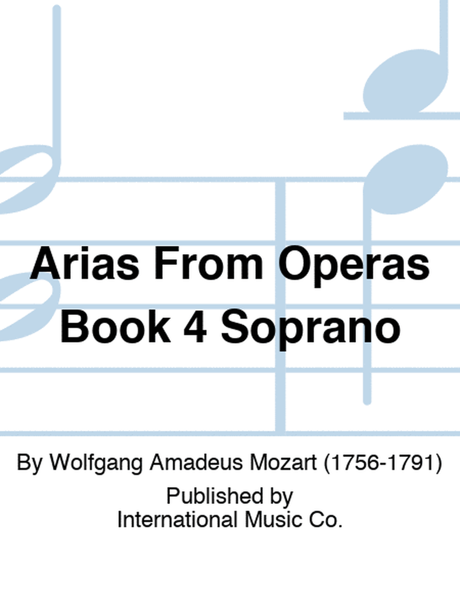 Arias From Operas Book 4 Soprano