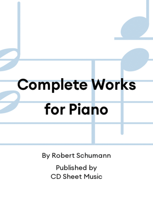 Complete Works for Piano