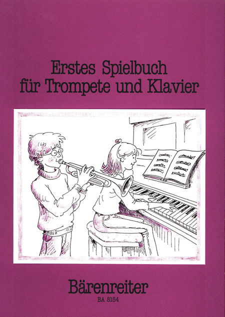 Erstes Spielbuch fur Trompete und Klavier