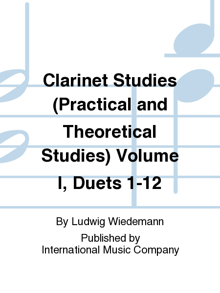 Clarinet Studies (Practical and Theoretical Studies) Volume I, Duets 1-12