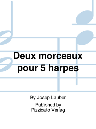 Deux morceaux pour 5 harpes