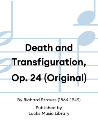 Book cover for Death and Transfiguration, Op. 24 (Original)