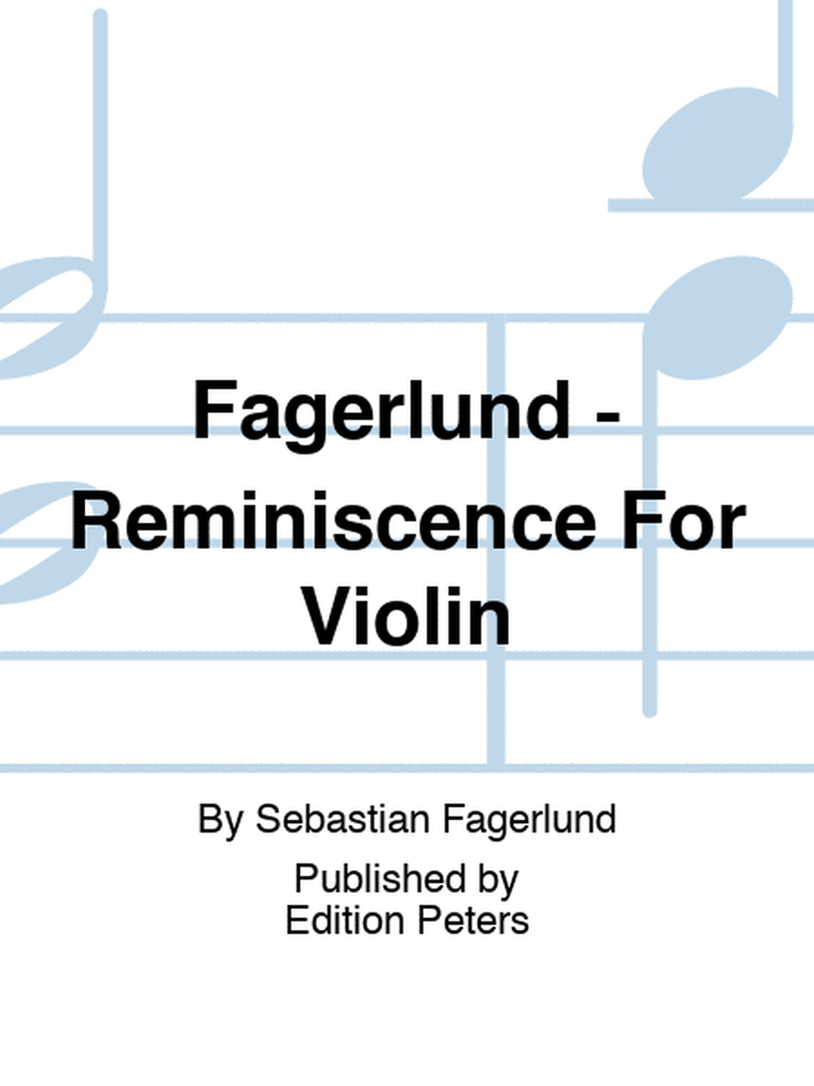 Fagerlund - Reminiscence For Violin