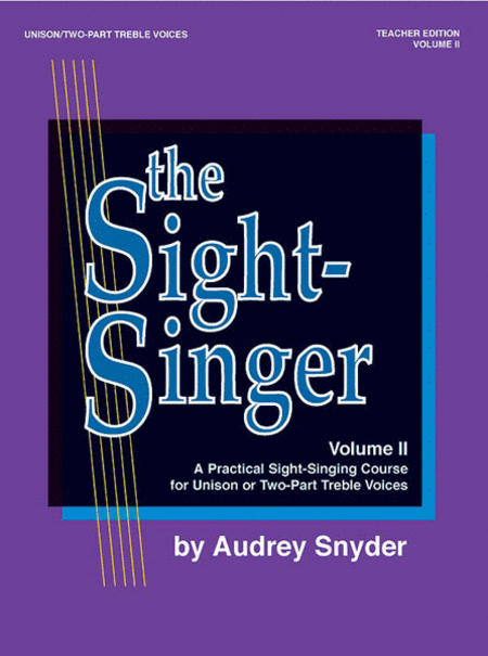 The Sight-Singer, Volume II for Unison/Two-Part Treble Voices