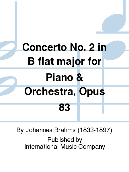 Concerto No. 2 in B flat major for Piano & Orchestra, Op. 83 (2 copies required)