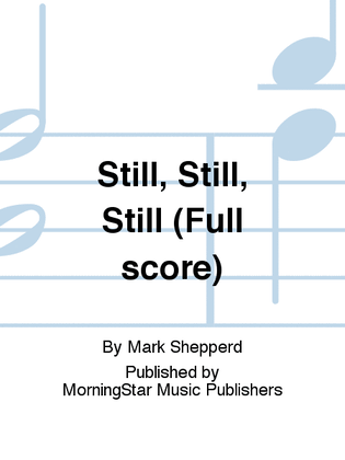 Book cover for Still, Still, Still (Full Score)