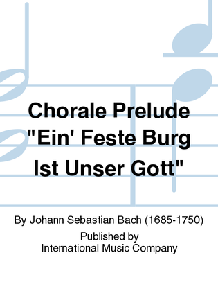 Book cover for Chorale Prelude Ein' Feste Burg Ist Unser Gott