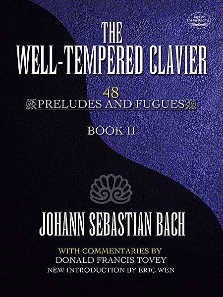 The Well-Tempered Clavier: 48 Preludes and Fugues, Book II