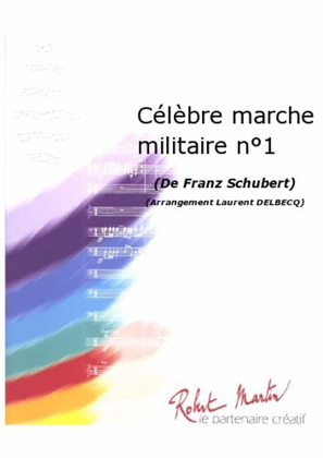 Celebre Marche Militaire No. 1