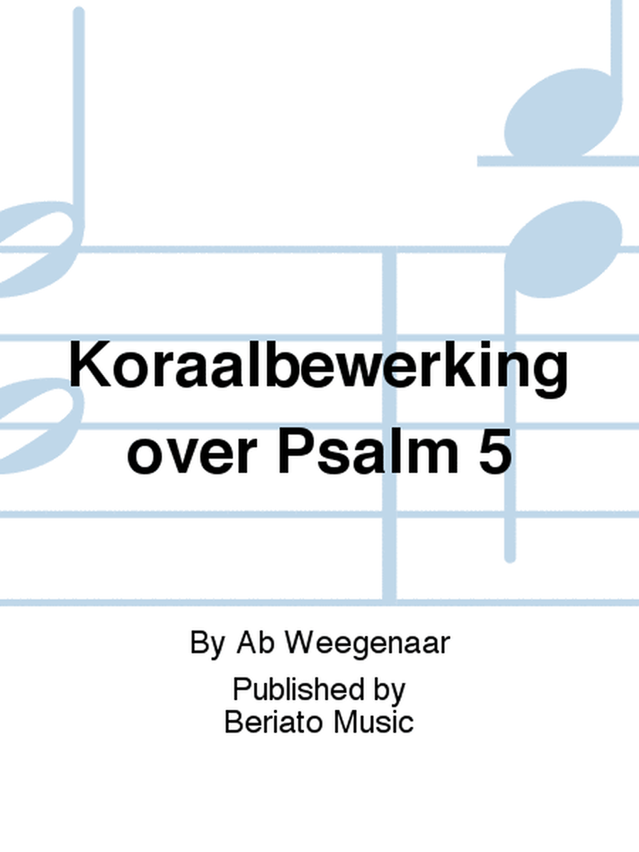 Koraalbewerking over Psalm 5