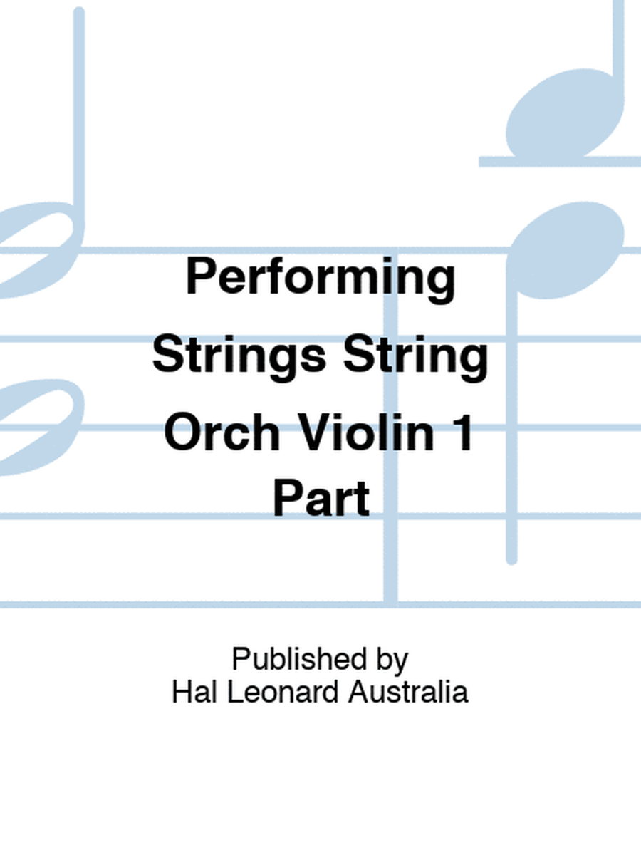 Performing Strings String Orch Violin 1 Part
