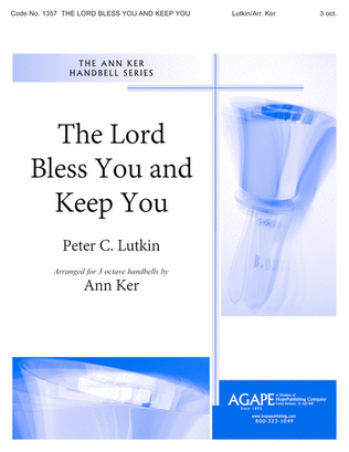 The Lord Bless You and Keep You