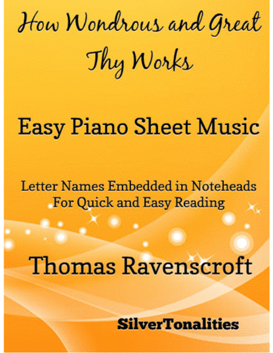 How Wondrous and Great Thy Works Easy Piano Sheet Music