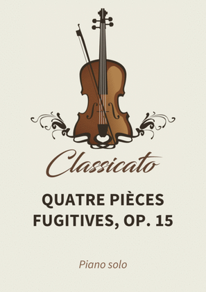 Book cover for Quatre Pieces fugitives, Op. 15