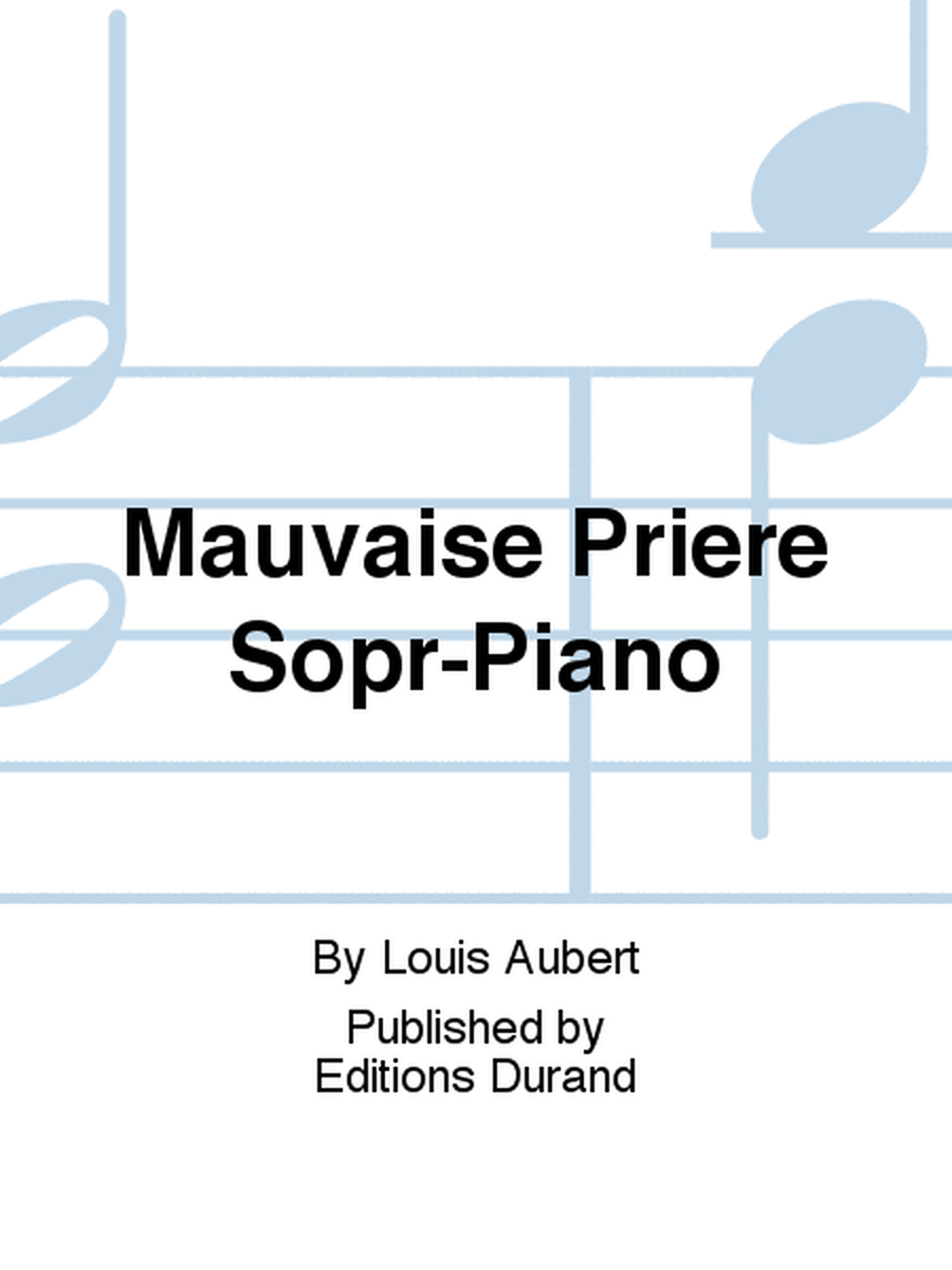 Mauvaise Priere Sopr-Piano