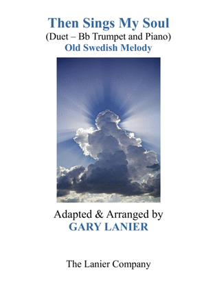 Book cover for THEN SINGS MY SOUL (For Bb Trumpet & Piano with Parts)