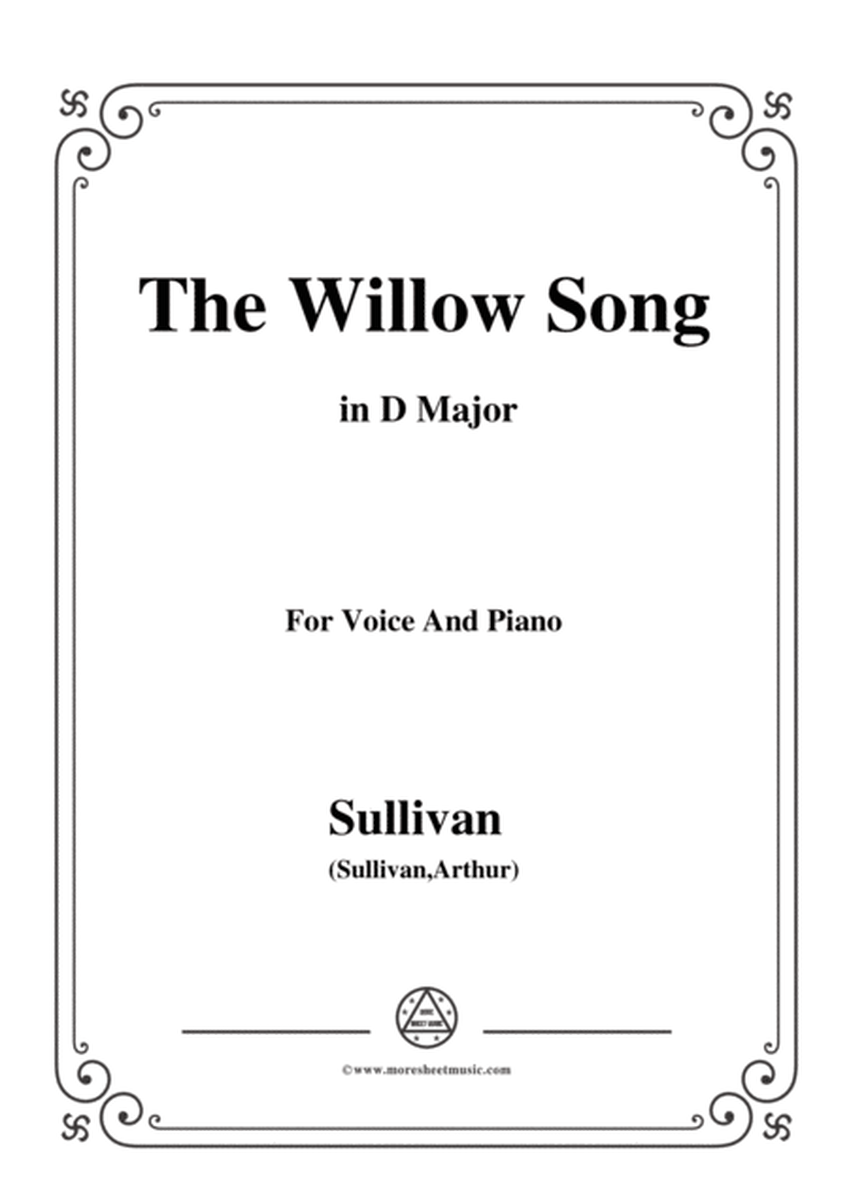 Sullivan-The Willow Song in D Major, for Voice and Piano