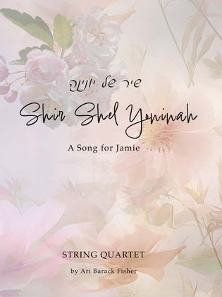 Shir Shel Yoninah: A Song for Jamie