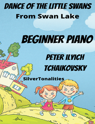 Book cover for Dance of the Little Swans Swan Lake Beginner Piano Standard Notation Sheet Music