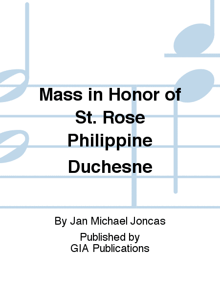 Mass in Honor of St. Rose Philippine Duchesne