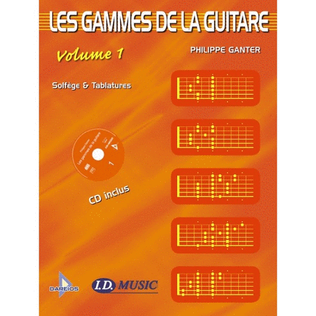 Book cover for Les Gammes de la Guitare - Volume 1 + CD