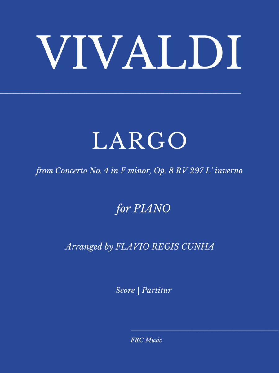 Antonio Vivaldi: Largo from "Winter" Concerto No. 4 in F minor, Op. 8 RV 297 L' inverno (for Piano) image number null