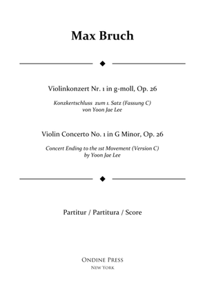 Bruch: Violin Concerto No.1 in G Minor: I. concert ending by Yoon Jae Lee (Version C for Orchestra),