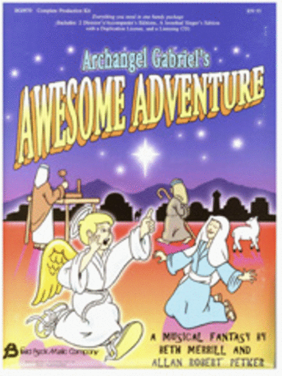 Archangel Gabriel's Awesome Adventure (Sacred Musical)