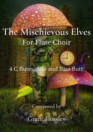 Book cover for "The Mischievous Elves" For Flute Choir