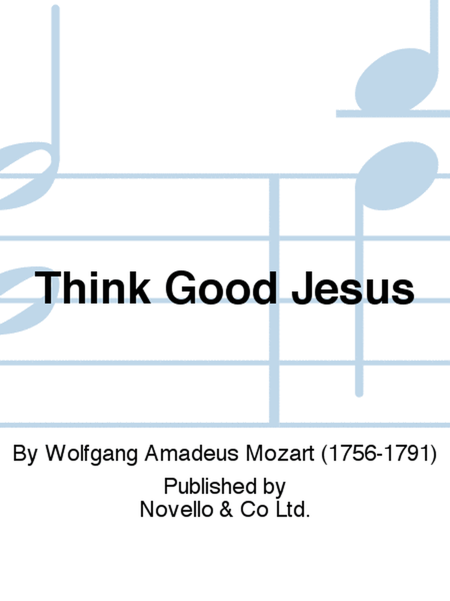 Think Good Jesus