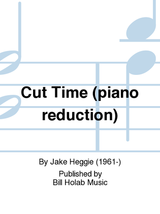 Book cover for Cut Time (piano reduction)
