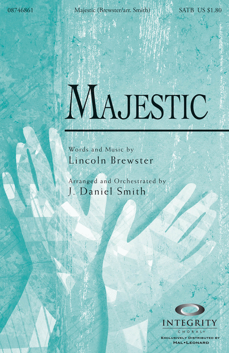 Lincoln Brewster : Majestic - SATB