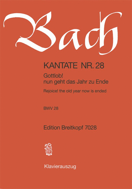 Kantate 28 Gottlob! Nun geht