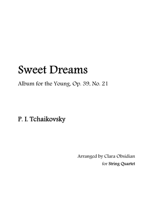 Book cover for Album for the Young, op 39, No. 21: Sweet Dreams for String Quartet