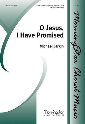 Book cover for O Jesus, I Have Promised