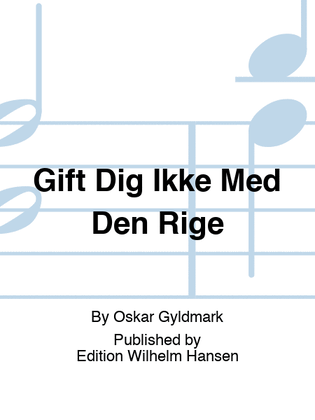 Book cover for Gift Dig Ikke Med Den Rige
