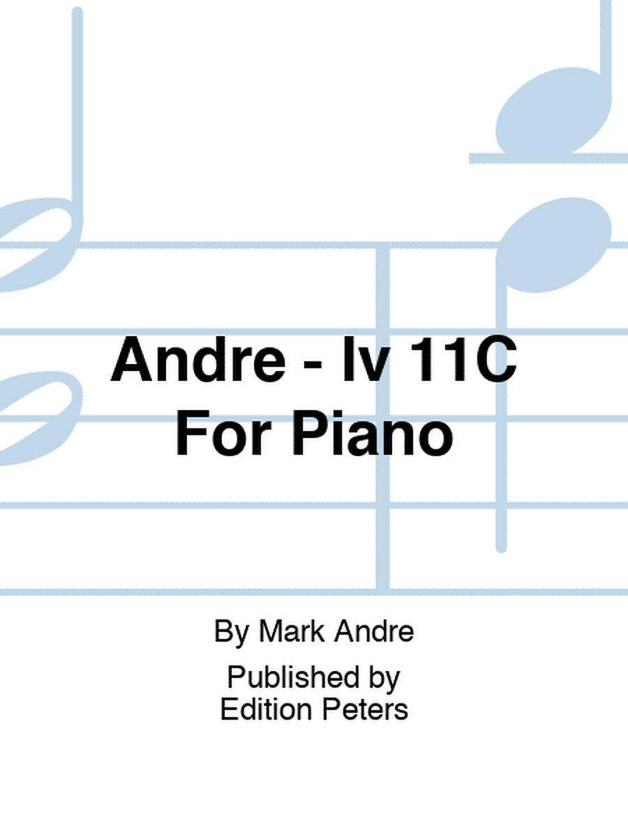 Andre - Iv 11C For Piano