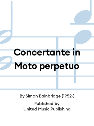 Concertante in Moto perpetuo