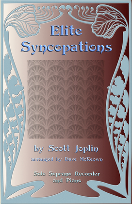 Book cover for The Elite Syncopations for Solo Soprano Recorder and Piano