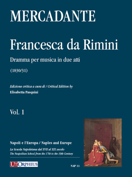 Francesca da Rimini. Dramma per musica in due atti (1830/31). Critical Edition