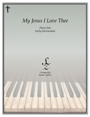 Book cover for My Jesus, I Love Thee (early intermediate piano solo)