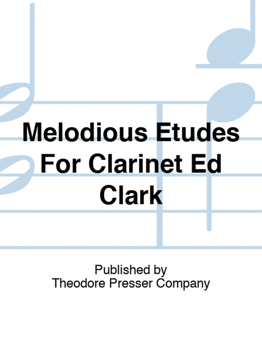 Melodious Etudes For Clarinet Ed Clark
