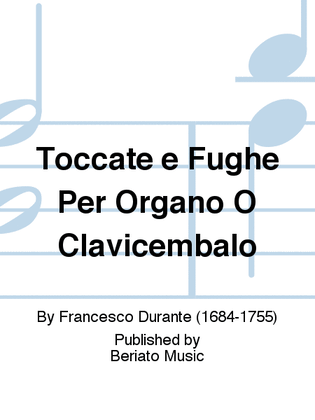 Toccate e Fughe Per Organo O Clavicembalo