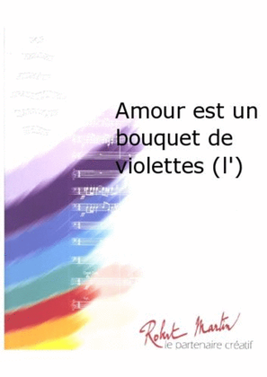 Book cover for Amour Est Un Bouquet de Violettes (l')