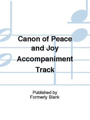 Book cover for Canon of Peace and Joy Accompaniment Track