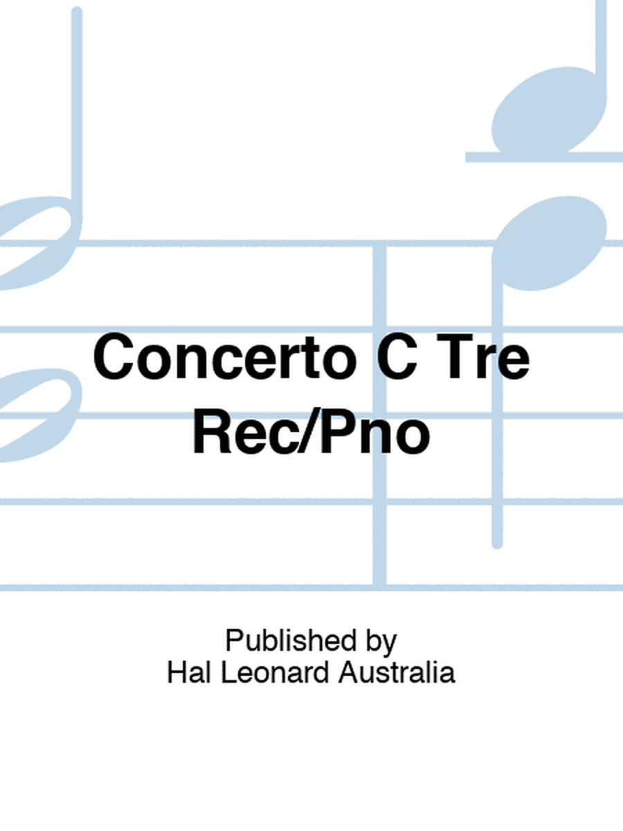 Concerto C Tre Rec/Pno