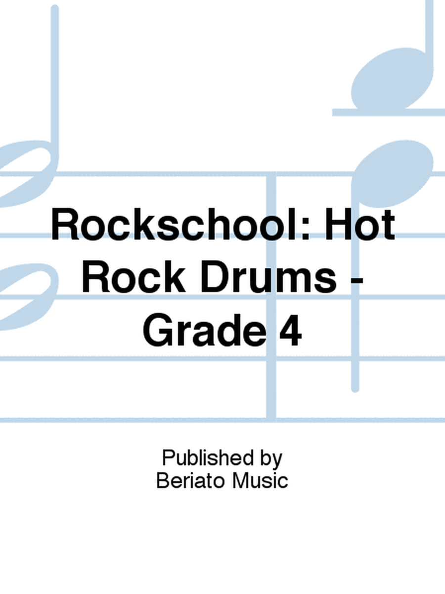 Rockschool: Hot Rock Drums - Grade 4