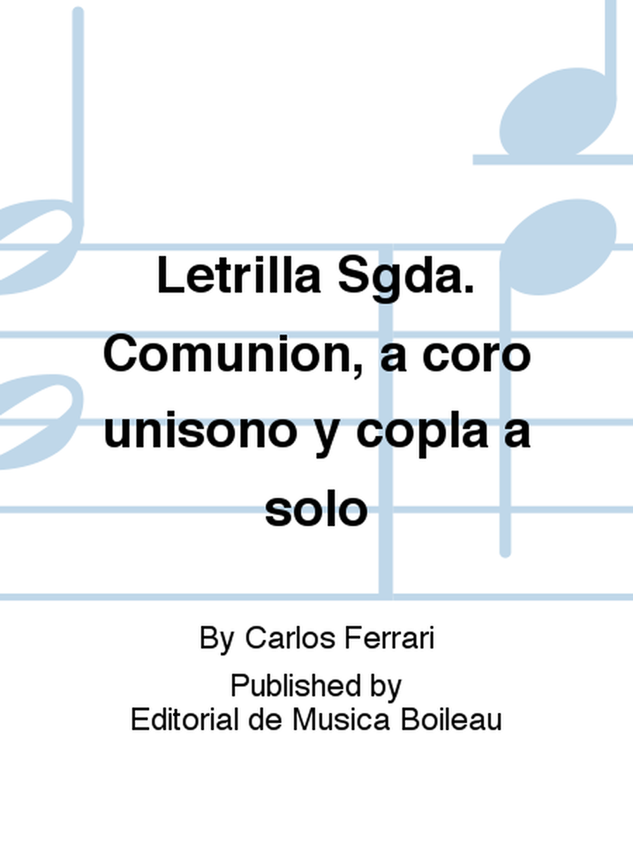 Letrilla Sgda. Comunion, a coro unisono y copla a solo