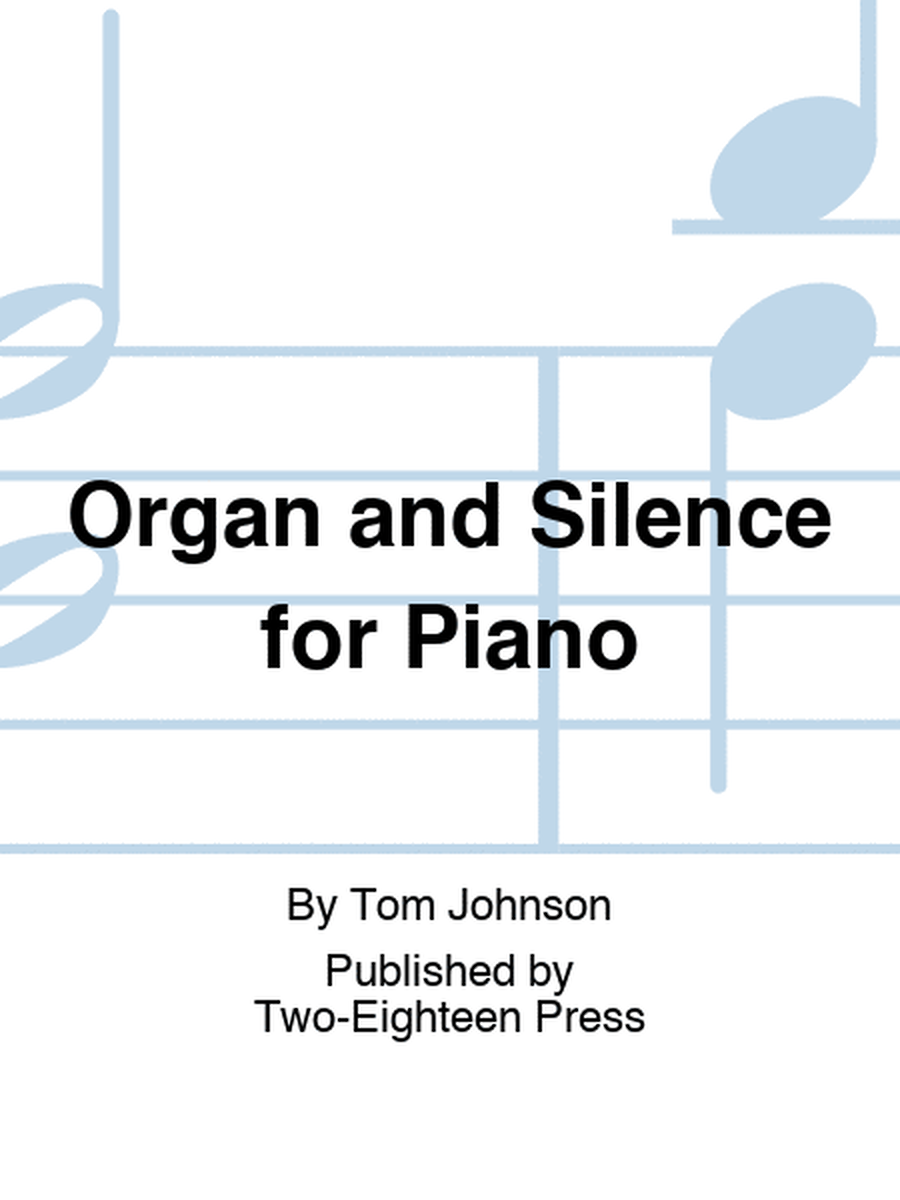 Organ and Silence for Piano