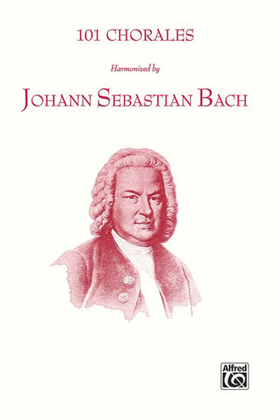 Book cover for 101 Chorales Harmonized by Johann Sebastian Bach